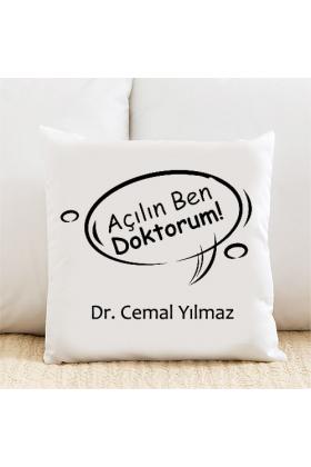 Açılın Ben Doktorum Kişiye Özel Yastık Kılıfı Pi92