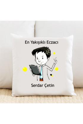 En Yakışıklı Eczacı Kişiye Özel Yastık Kılıfı Pi87