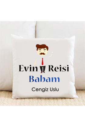 Evin Reisi Kişiye Özel Yastık Kılıfı Pi106