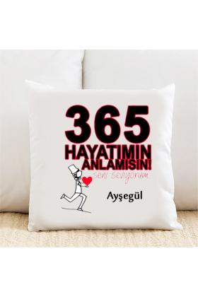 Hayatımın Anlamısın Kişiye Özel Yastık Kılıfı Pi58