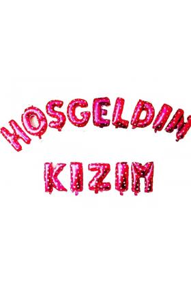 Pembe Renk Üzeri Beyaz Kalpli Hoşgeldin Kızım Folyo Balon 35 cm