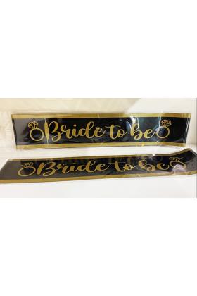 Siyah Üzeri Metalize Altın Yazılı Bride To Be Folyo Kuşak